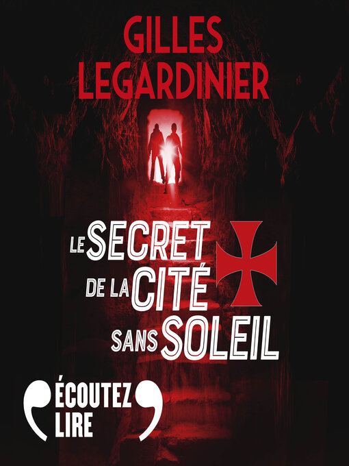 Title details for Le secret de la cité sans soleil by Gilles Legardinier - Wait list